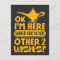 I'm Here What are your other 2 wishes Magician