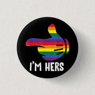 I'm Hers Rainbow Lesbian Couple Funny LGBT Pride M 3 Cm Round Badge