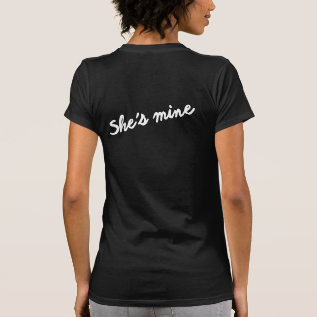 I'M HERS SHE'S MINE LESBIAN MARRIAGE COUPLES SHIRT (Back)
