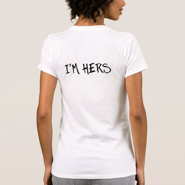 I'M HERS. SHE'S MINE. LESBIAN WEDDING SHIRTS. T-Shirt (Back)
