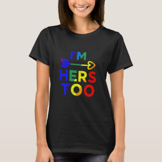 Im Hers Too LGBT Pride Rainbow Support T-Shirt