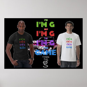 I'm Hip to the Game Poster from I'm G Clothing