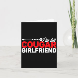 I'm His Cougar Girlfriend Funny Matching Couples Q Card