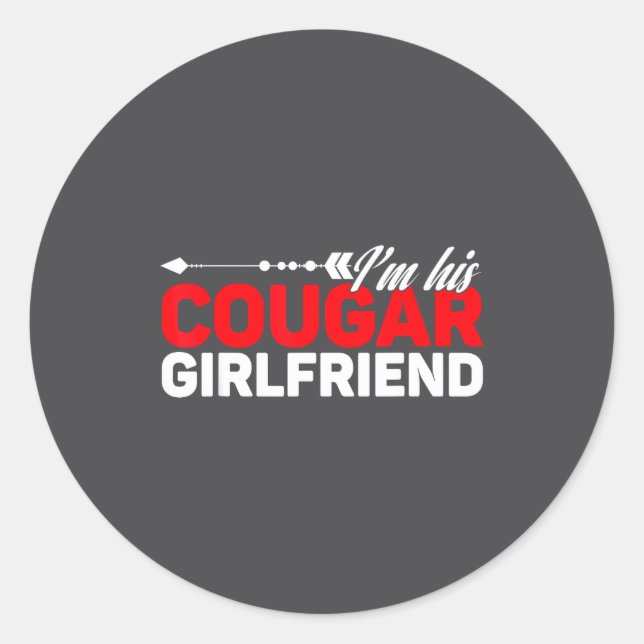 I'm His Cougar Girlfriend Funny Matching Couples Q Classic Round Sticker (Front)