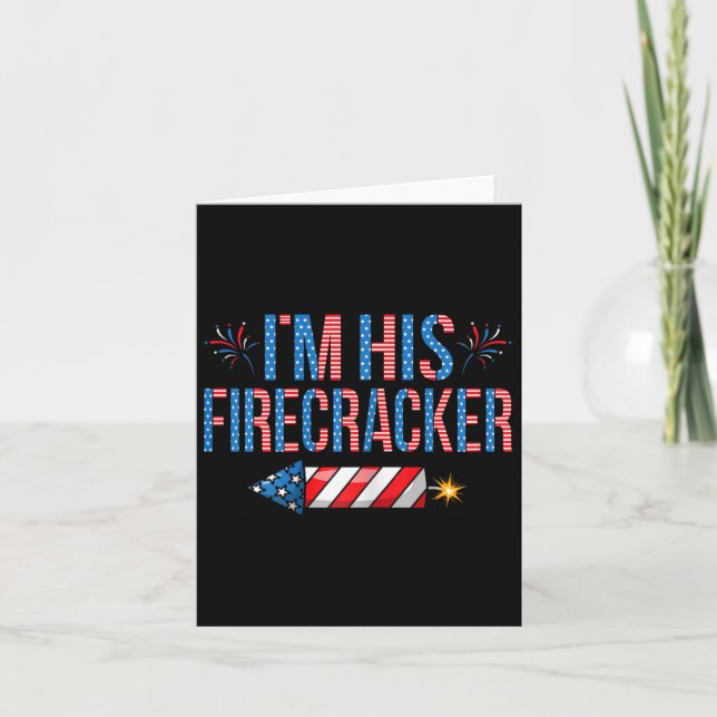 I'm His Firecracker 4th Of July Cute Matching Coup Card (Front)