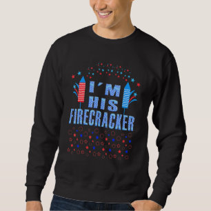 I'm His Firecracker Cute 4th Of July Matching Coup Sweatshirt