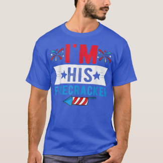 I'm His Firecracker Cute 4th Of July Matching Coup T-Shirt