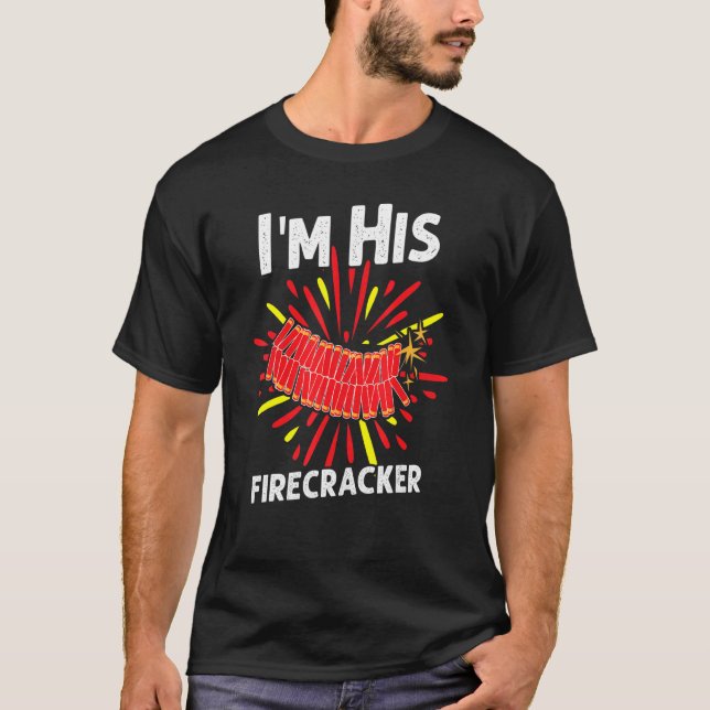 I'm His Firecracker Random T-Shirt (Front)