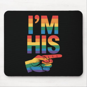 I'm His Gay Couple Matching LGBTQ Pride Mouse Pad