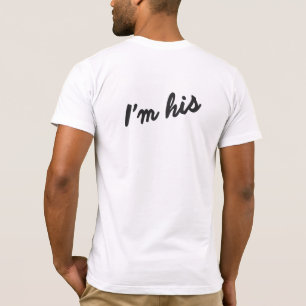 I'M HIS HE'S MINE GAY MARRIAGE COUPLES SHIRT