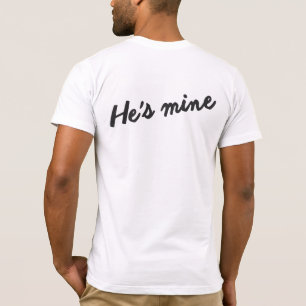 I'M HIS HE'S MINE GAY MARRIAGE COUPLES SHIRT
