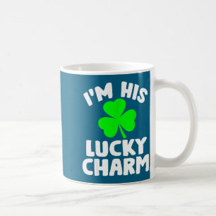 I'm His Lucky Charm Funny Couples St Patrick's Day Coffee Mug