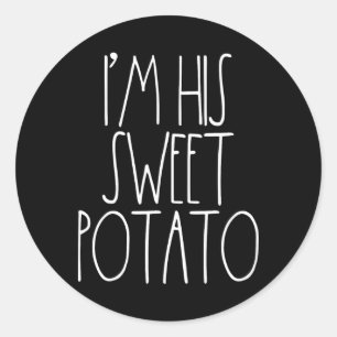 I'm His Sweet Potato Thanksgiving Couples Shirts F Classic Round Sticker