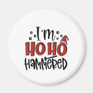 I'm Ho Ho Hammered Funny Christmas Xmas Drinking Magnet