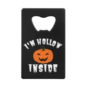 I'm Hollow Inside Pumkin Jack O Lantern