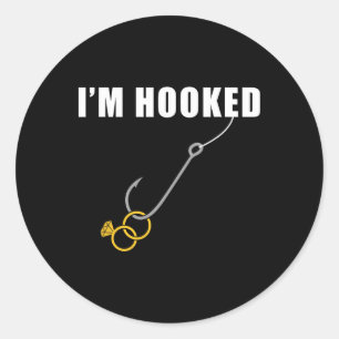 I'm Hooked Engagement Ring Marriage Proposal Fishi Classic Round Sticker