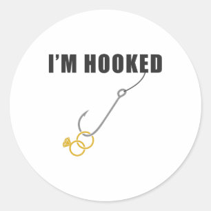 I'm Hooked Engagement Ring Marriage Proposal Fishi Classic Round Sticker