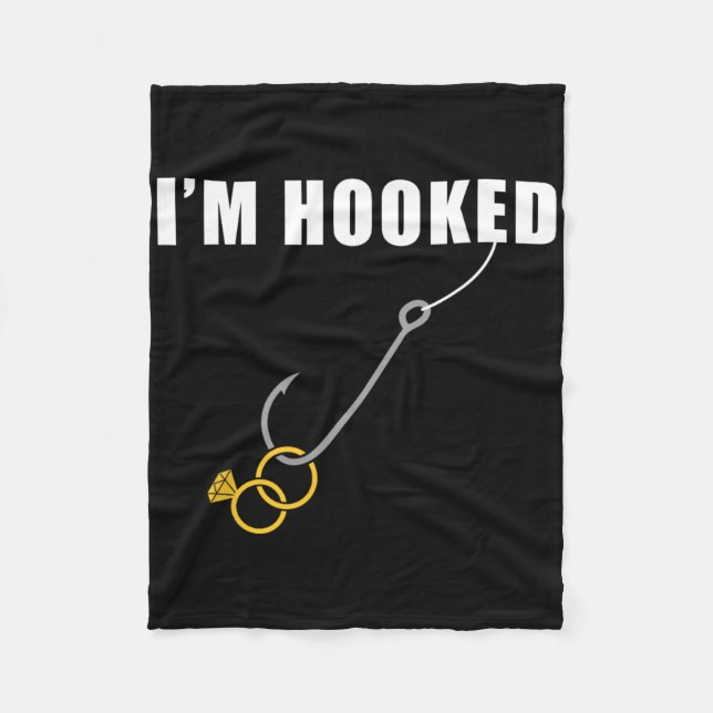 I'm Hooked Engagement Ring Marriage Proposal Fishi Fleece Blanket (Front)