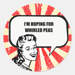 I'M HOPING FOR WHIRLED PEAS CLASSIC ROUND STICKER