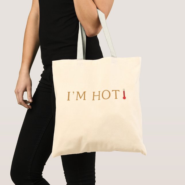 I'm Hot Bag, Fun Menopause Humour, Hot Flashes Tote Bag (Creator Uploaded)