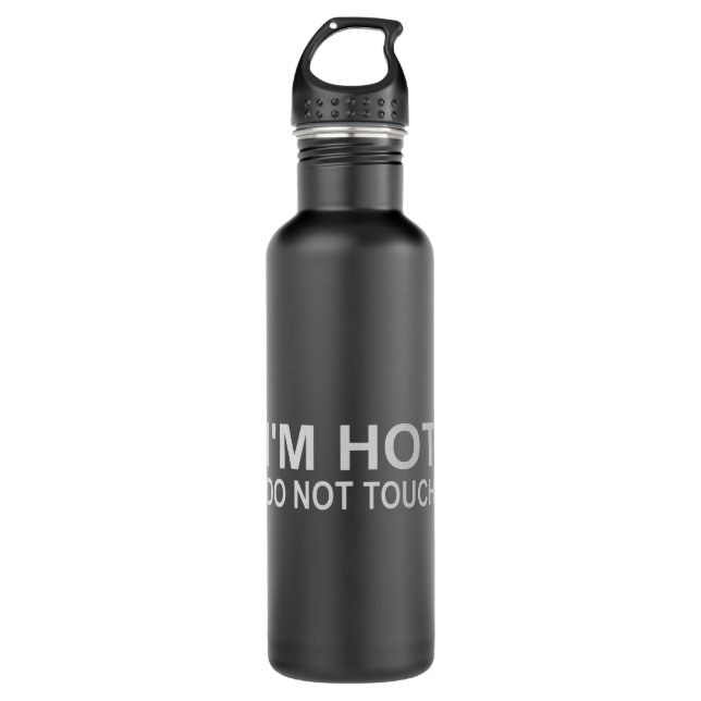 I'm hot Do not touch 710 Ml Water Bottle (Front)