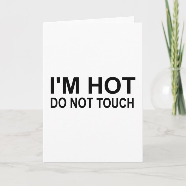 I'm hot Do not touch Card (Front)