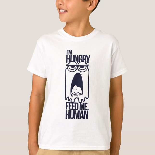 I'm Hungry, Feed Me Human - children's t shirts (Front)