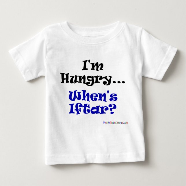 I'm Hungry.. when's iftar? Baby T-Shirt (Front)