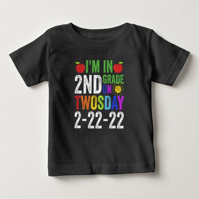 Im in 2nd Grade On Twosday February 22nd 2022 Baby T-Shirt (Front)