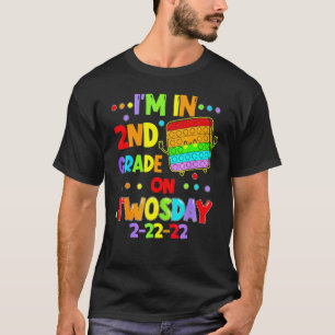 I'm In 2nd Grade On Twosday Tuesday 2 22 22 Second T-Shirt