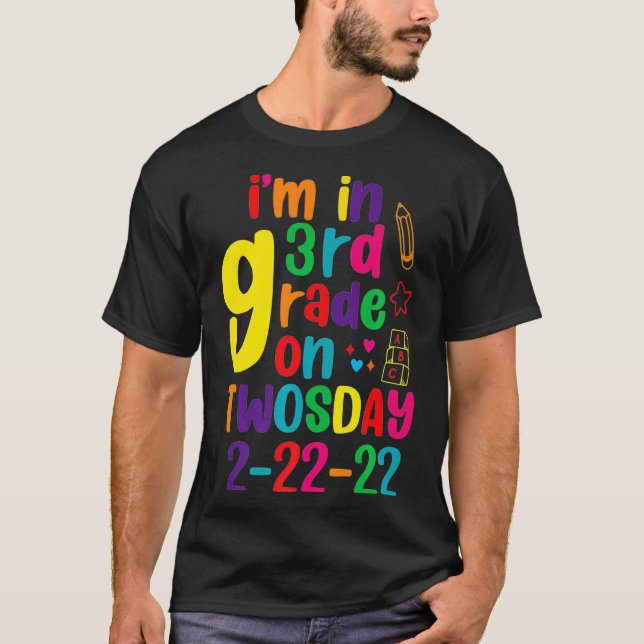 I'm In 3rd Grade On Twosday 22222 February 2022 Tu T-Shirt (Front)