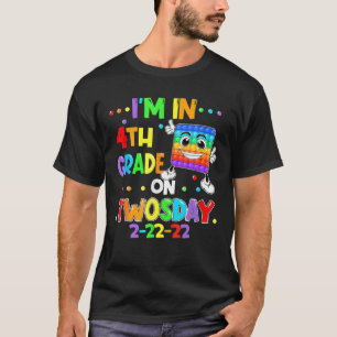 I'm In 4Th Grade On Twosday 02222022 Tuesday Numer T-Shirt