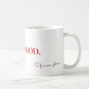 I'm in a Mood Mug Funny Minimalist Coffee Cup