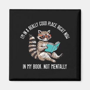 I'm in a really good place right now book lover magnet