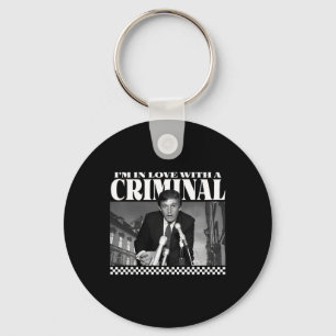 I'm In Love With A Criminal Key Ring