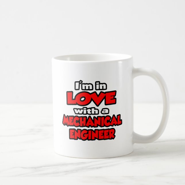 I'm In Love With A Mechanical Engineer Coffee Mug (Right)