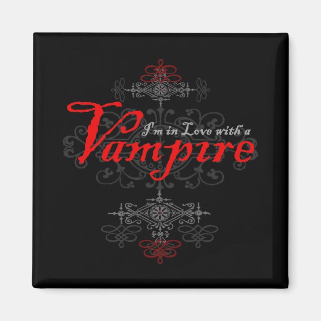 I'm In Love with a Vampire Magnet (Front)