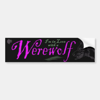 I'm in Love with a Werewolf Bumper Sticker