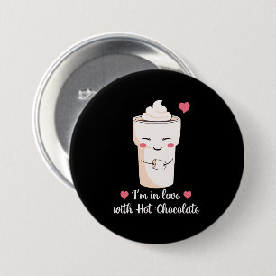 I'm In Love With Hot Chocolate 7.5 Cm Round Badge