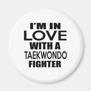 I'M IN LOVE WITH TAEKWONDO FIGHTER MAGNET