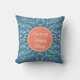 I'm in my Happy Place Cushion