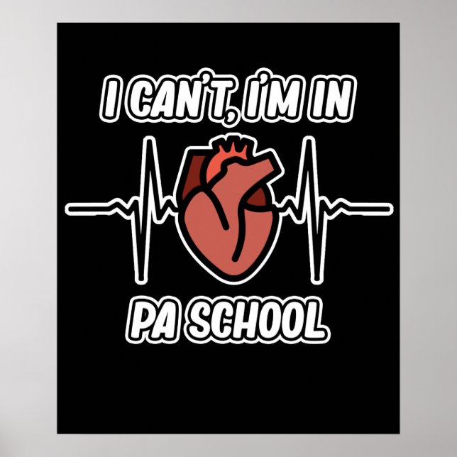 I'm In PA School Physician Assistant Medical Graph Poster (Front)