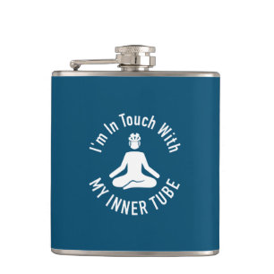 I'm In Touch With My Inner Tube Hip Flask