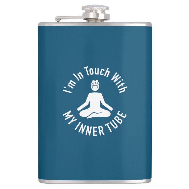 I'm In Touch With My Inner Tube Hip Flask (Front)