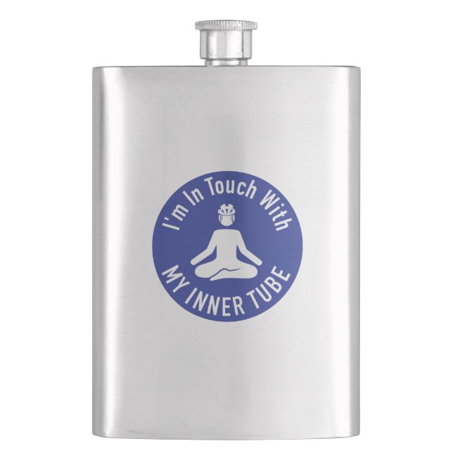 I'm In Touch With My Inner Tube Hip Flask (Front)