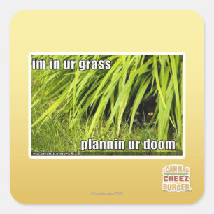 im in ur grass square sticker