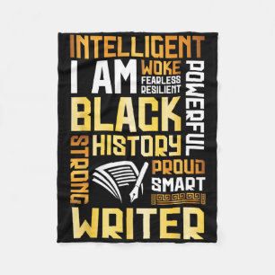 I'm Intelligent Black History Proud Writer Strong Fleece Blanket