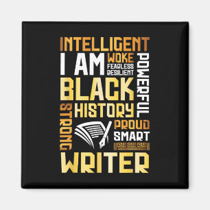 I'm Intelligent Black History Proud Writer Strong Magnet