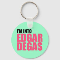 I'm Into Edgar Degas