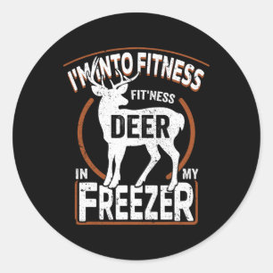 I'm Into Fitness Deer Freezer Funny Dad Hunter Dee Classic Round Sticker